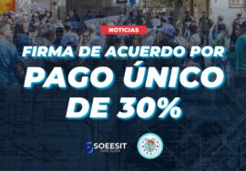 firma-de-acuerdo-pago-unico-del-30-por-ciento-soeesit-san-juan